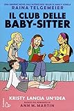 Kristy lancia un idea. Il Club delle baby-sitter