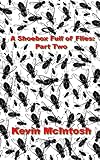 A Shoebox Full Of Flies : Part Two: Volume 2