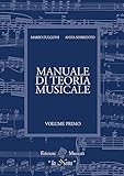 Il manuale di teoria musicale. Per la Scuola media (Vol. 1)