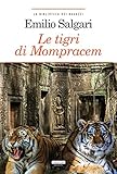 Le tigri di Mompracem. Ediz. integrale. Con Segnalibro