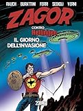 Zagor contro Hellingen. Il giorno dell invasione