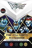 The Paladin s Handbook: Official Guidebook of Voltron Legendary Defender