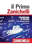 Il primo Zanichelli. Vocabolario di italiano