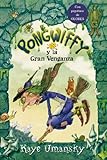 Pongwiffy y la gran venganza / Pongwiffy and the Goblins  Revenge