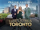 Luxe Listings Toronto - Season 1