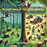 The Lost Home of the Little Monkeys