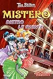 Mistero dietro le quinte. Ediz. illustrata