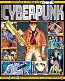 Cyberpunk. Enciclopedia anime