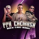 Ppk Cheirosa [Explicit]