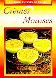 Cremes, Mousses Et Entremets