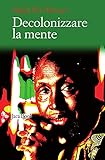 Decolonizzare la mente. La politica della lingua nella letteratura africana