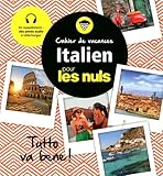 Cahier de vacances Italien pour les nuls: Tutto va bene !