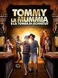 Tommy la mummia e la tomba di Achnetut