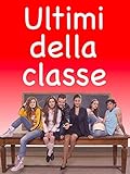 Ultimi della classe