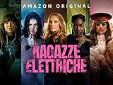 Ragazze elettriche - Stagione 1