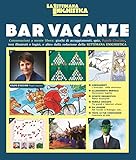 Bar vacanze. Consumazioni a mente libera (Vol. 2)