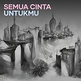 semua cinta untukmu