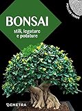 Bonsai: Stili, legature e potature: 1