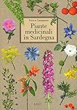 Piante medicinali in Sardegna. Ediz. illustrata