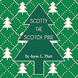 SCOTTY THE SCOTCH PINE