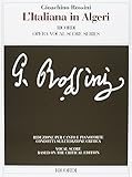 L italiana in Algeri. Dramma giocoso per musica in due atti. Riduzione per canto e pianoforte (prefazione in italiano e inglese). Ediz. italiana e inglese: The Italian Girl in Algiers