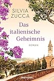 Das italienische Geheimnis: Roman (German Edition)