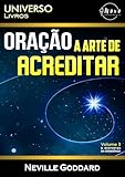 Oração. A Arte de Acreditar