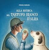 Alla ricerca del tartufo d Alba