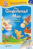 The gingerbread man. L omino di marzapane. Ediz. a colori. Con CD Audio