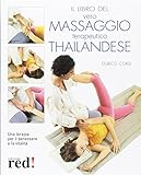 Il vero massaggio terapeutico thailandese