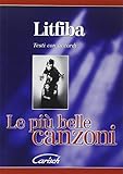 Litfiba. Le più belle canzoni (spartiti musicali)