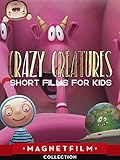 Crazy Creatures - Short Films for Kids