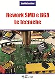 Rework SMD e BGA. Le tecniche