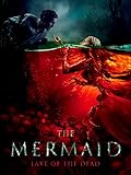 The Mermaid - Lake of the Dead