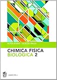 Chimica fisica biologica (Vol. 2)