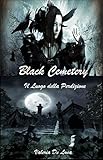 Black Cemetery: Il luogo della perdizione (Dark Myst Vol. 1)