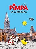 Pimpa va a Modena. Ediz. illustrata