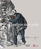 Valerio Miroglio. Il giudizio universale. Ediz. illustrata