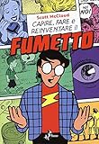 Capire, fare e reinventare il fumetto