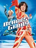 Blades of Glory Due Pattini Per La Gloria