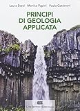 Principi di geologia applicata per ingegneria civile-ambientale e scienze della terra. Con Contenuto digitale (fornito elettronicamente)