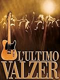 L ultimo valzer