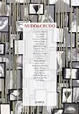 Nudo & crudo. Corpo sensibile/corpo visibile. Catalogo della mostra (Milano, 1996). Ediz. italiana e inglese: Exhibition - Milan