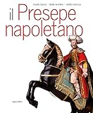 Il presepe napoletano. Ediz. bilingue