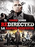 Redirected - La Rapina Perfetta