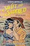 Swift and Saddled: A Rebel Blue Ranch Novel (English Edition)