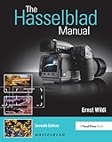 The Hasselblad Manual: A Comprehensive Guide to the System