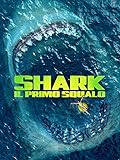 Shark - Il primo squalo