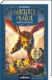 Wächter der Magie – Aufbruch nach Artimé (Wächter der Magie 1): New-York-Times-Bestseller | Packendes Fantasy-Abenteuer voller Magie und Action | ab 12 Jahre