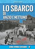 Lo sbarco di Anzio e Nettuno